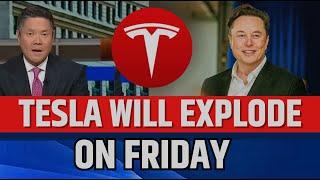 Tesla Will Explode On Friday | TSLA Stock Daily News