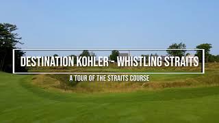 Destination Kohler: Whistling Straits, Straits Course