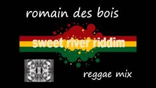 Sweet river riddim - Romaindesbois remix