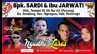 LIVE. NGUDHI LARAS // PENGENDANG CEWEK // DIRUMAH BAPAK: SARDI , NGRAYUN - PONOROGO