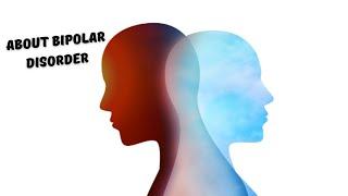 About Bipolar Disorder | Bipolar Disorder Explained By Dr Ajay Makan