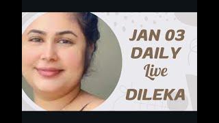 Dileka Full LIVE Session 2 | 2024 JAN 03