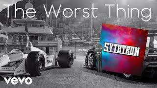 Sythtron - The Worst Thing | (Official Music Video)