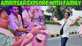 Amritsar Explore with Family  Amritsar Food • Jalianwala Bagh