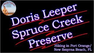 Doris Leeper Spruce Creek Preserve Hiking Photos: 2014 03 07 - 2016 01 24