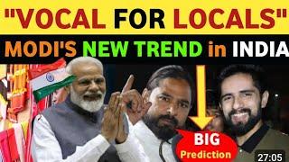 PM MODI'S NEW TREND "VOCALS FOR LOCALS". ABID ALI'S REACTION ON INDIA, REAL ENTERTAINMENT TV, LATEST