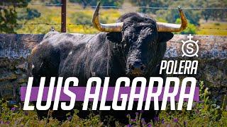 GANADERIA LUIS ALGARRA POLERA | Pasión y Legado en La Capitana