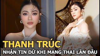 Thanh Trúc nhận tin dữ khi mang thai lần đầu