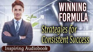 Winning Formula - Strategies for Consistent Success - Audiobook