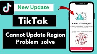 Fix : TikTok cannot update region problem solve Fast Solution