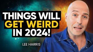 BRACE YOURSELF for 2024! The Z's REVEAL HUMANITY'S Next Stage of EVOLUTION! | Lee Harris