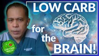 019: How LOW CARB/KETO Can HELP Your BRAIN! (LOW CARB for NEUROSCIENCE PATIENTS) #ILCAW2023