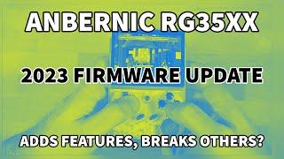 Anbernic RG35XX 2023 Firmware Update: Fixes some, breaks others.