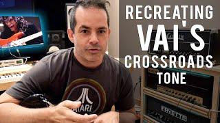 Recreating Vai's Crossroads Tone!