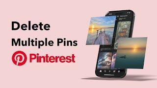 How To Delete Multiple Pins On Pinterest?