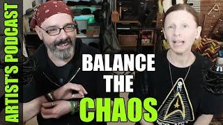 Balancing Chaos And Career As An Artist - Artist Podcast