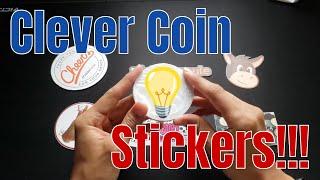 Clever Coin Stickers!!!