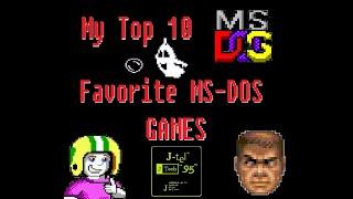 My TOP 10 Favorite MS-DOS Games!