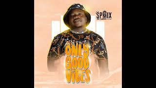 Only Good Vibes Sp Mixx Official