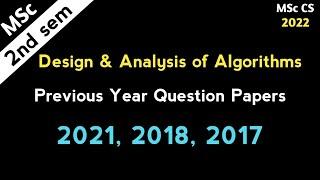 MSc Computer Science 2nd Sem Design & Analysis of Algorithms previous Question Papers 2021,18,17 DAA