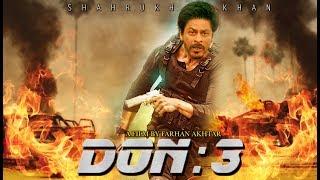 Don 3 : The Final Chapter | 51 Interesting Facts | Salman Khan , ShahRukh Khan , Farhan Akhtar