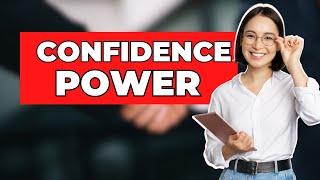 The Importance of Confidence In The Workplace Makes a Difference