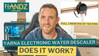 ALTERNATIVE WATER SOFTENER TESTED AND REVIEWED || Yarna CWD48 Electronic Water Descaler HOW IT WORKS