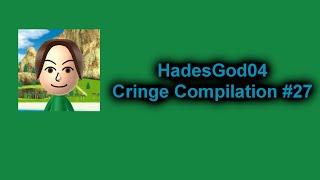 HadesGod04 Cringe Compilation #27