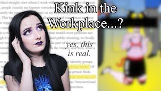 "Help! My Coworker Won’t Stop Talking About Kink!": BDSM at the Workplace