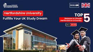 10 Best Reasons to study at University of Hertfordshire in UK