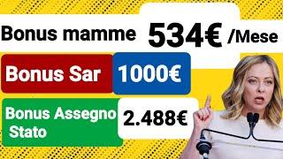 3000€ Bonus mamme 1000€ Bonus sar ' Assegno sociale 534€ new born baby bonus