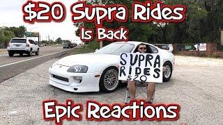 $20 Supra Rides Is Back... Epic Reactions!