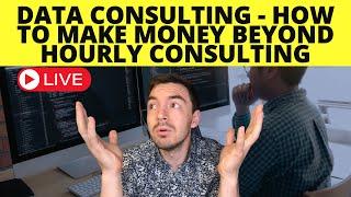 Data Engineering Consulting - The Different Ways You Can Make Money Consulting