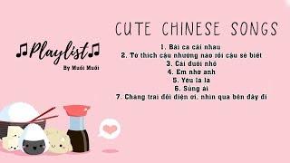 [ PLAYLIST ] CUTE CHINESE SONGS