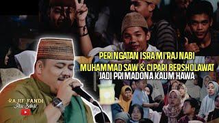 RAJIF FANDI ABU BAKAR - PERINGATAN ISRA MI'RAJ NABI MUHAMMAD SAW || JADI PRIMADONA KAUM HAWA