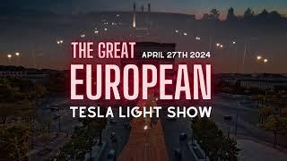 THE GREAT EUROPEAN TESLA LIGHT SHOW