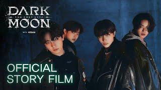 DARK MOON: THE GREY CITY with &TEAM | Official Story Film