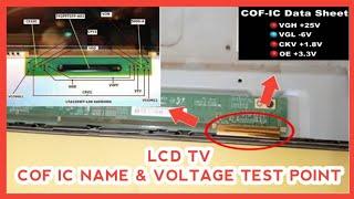 lcd tv cof IC name & thier voltage test point