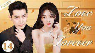 ENGSUB【Love You Forever】▶EP14|YangZi,HuGeCDrama Recommender