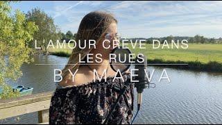 L'amour crève dans les rues - Arven - COVER by Maeva