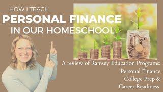 How I Teach Personal Finance in Our Homeschool | Review of 3 Ramsey Education Programs We Loved