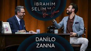 İbrahim Selim ile Bu Gece #54: Danilo Zanna, Sera Tübek