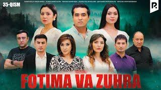 Fotima va Zuhra 35-qism (milliy serail) | Фотима ва Зухра 35-кисм (миллий сериал)