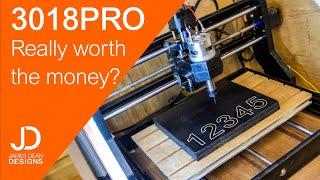 3018 PRO - Is it worth the money?