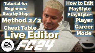 How to Edit PlayStyle+ FC 24 Live Editor | Cheat Table 2024 | Tutorial for Beginners | Step by Step