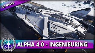 ALPHA 4.0 - INGENIEURS GAMEPLAY & POWER MANAGEMENT ⭐ STAR CITIZEN NEWS [Alpha 4.0] Deutsch/German