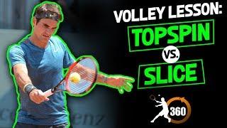 Volley Lesson: How to Volley Against Heavy Topspin & Heavy Slice (2018)