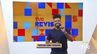 TVE REVISTA AO VIVO | TVE BAHIA - 27/06/2024