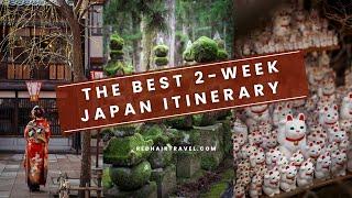 Japan 2 Weeks Itinerary: How to Make the Most of Your Trip