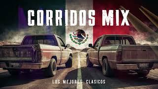 CORRIDOS MIX / Los Mejores Clasicos / Los Más Perrones